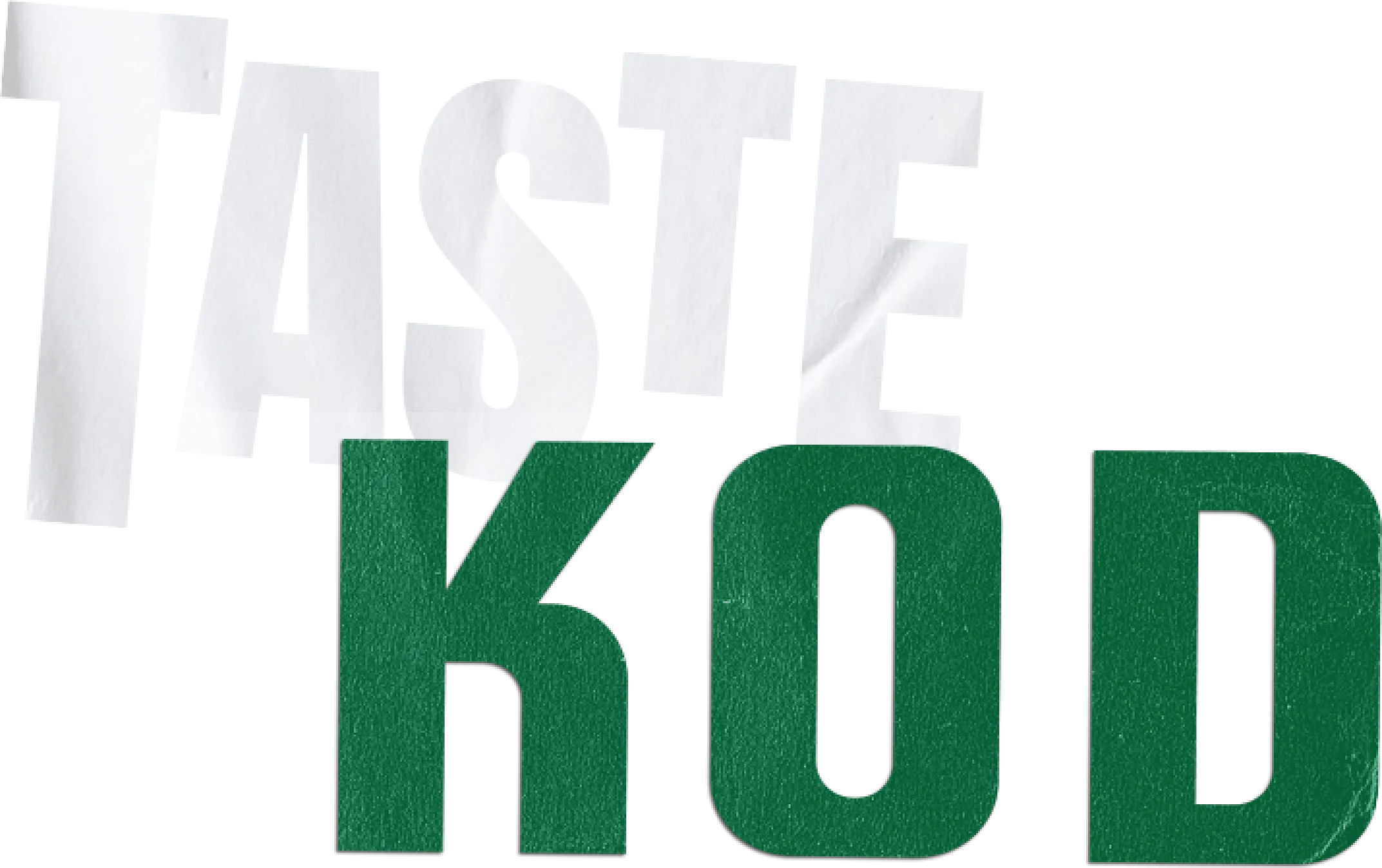 TASTE KOD